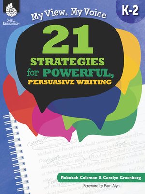 cover image of My View, My Voice, K-2: 21 Strategies for Powerful, Persuasive Writing
